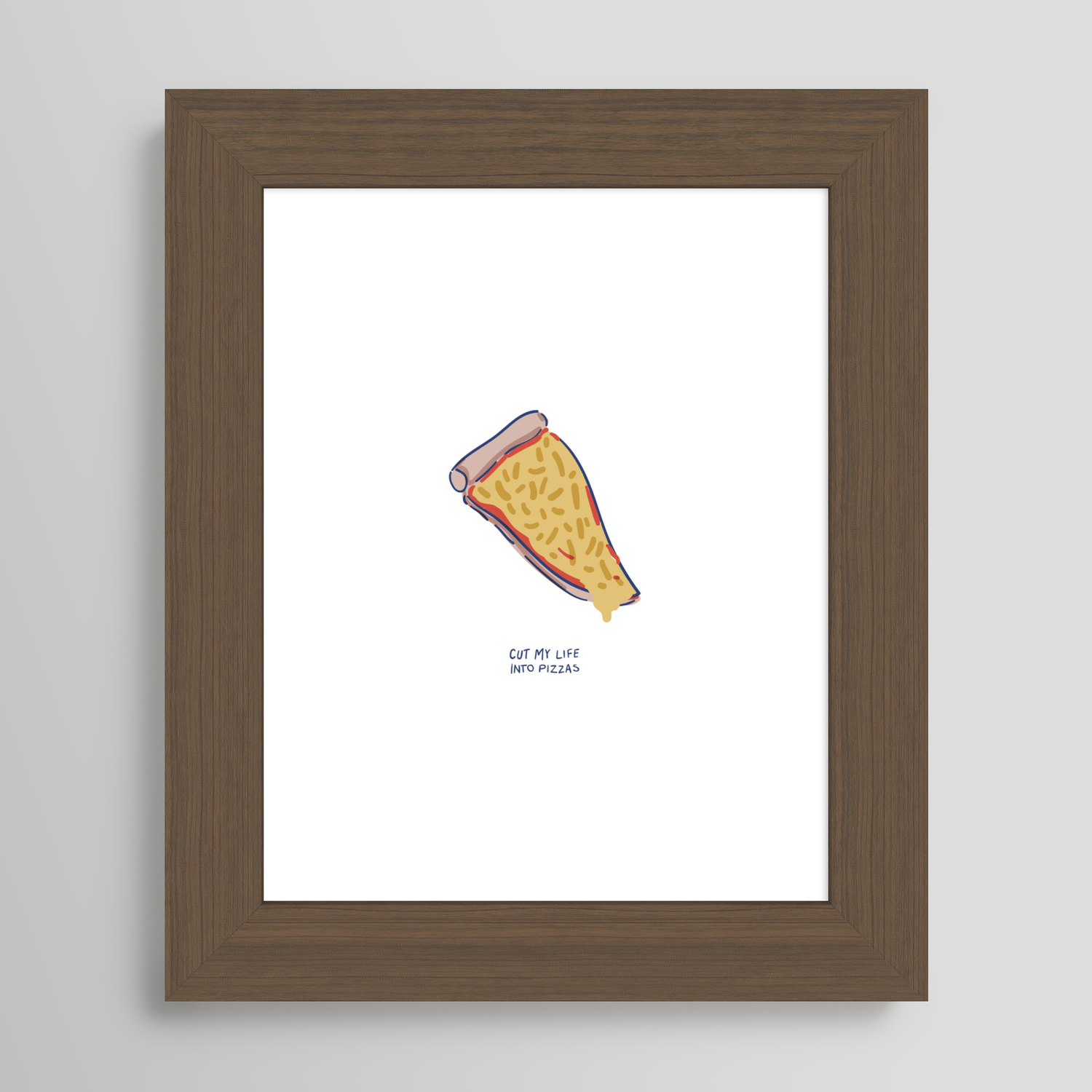 Cut My Life Into Pizzas Funny Kitchen Print Framed Art Print By Kodiak Milly Society6