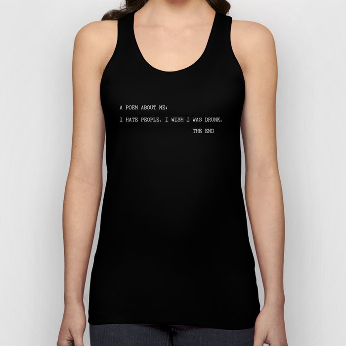 Hate People And Wish I Was Drunk Poem Sarcastic Funny Shirt Tank Top