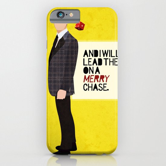 "And I will lead them on a merry chase." iPhone & iPod Case