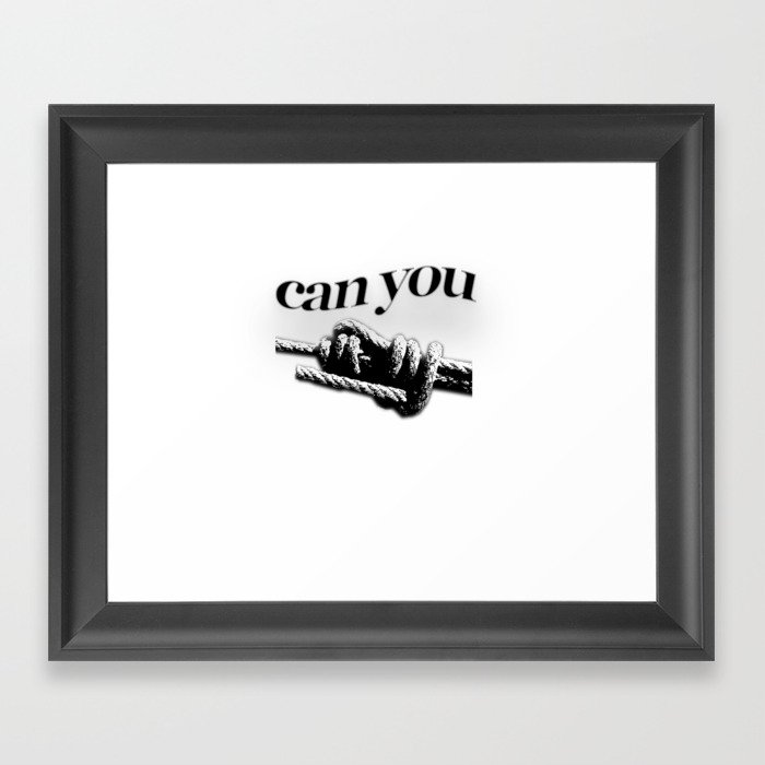 Can You Knot Framed Art Print