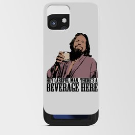 The Big Lebowski Careful Man There and A Beverage Here Color Essential T-Shirt iPhone Card Case