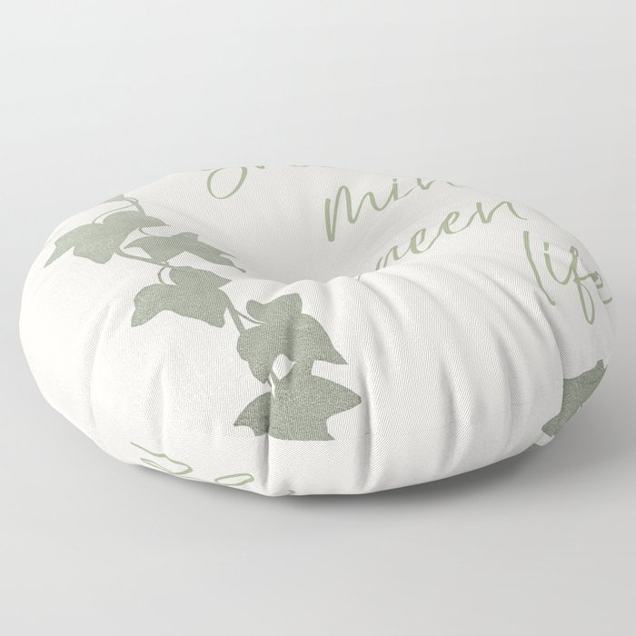 Green mind - Green life Floor Pillow