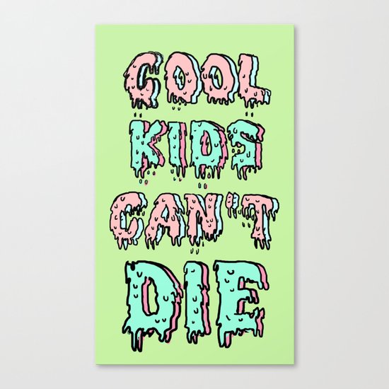 cool kids cant die Canvas Print