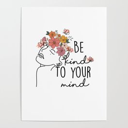 Be kind to your mind Poster