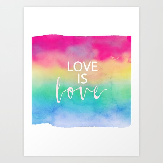 Love is LOVE Art Print
