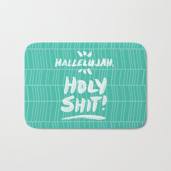 Hallelujah, Holy Shit – Turquoise Bath Mat