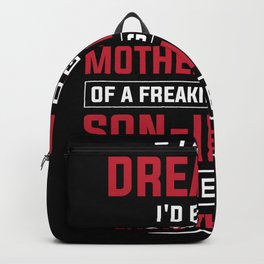 I Never Dreamed I'd End Up Being A Mother In Law Son In Law Women Backpack