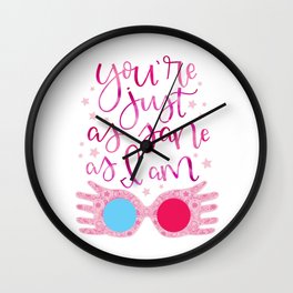 You're Just as Sane as I am Wall Clock