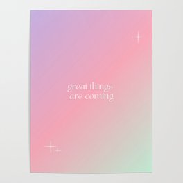 Great Things Are Coming Poster