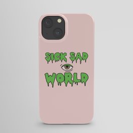 Sick Sad World iPhone Case