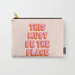 This Must Be The Place: The Peach Edition Carry-All Pouch