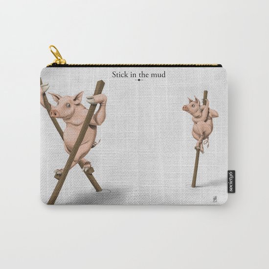 Stick in the Mud Carry-All Pouch
