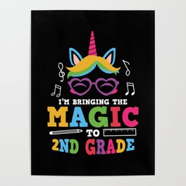 I'm Bringing The Magic To 2nd Grade Poster