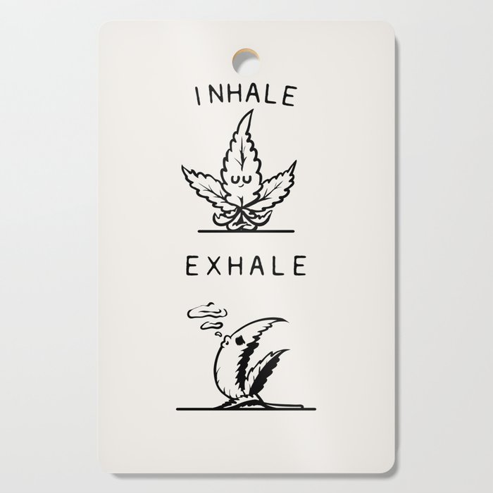 Inhale Exhale Marijuana Cutting Board