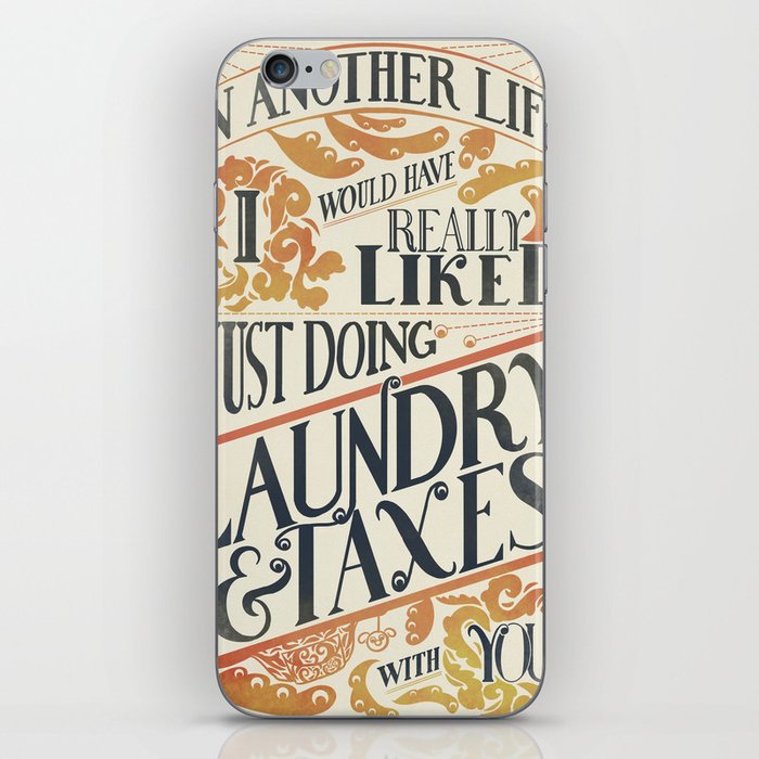 Laundry and Taxes | Everything Everywhere All At Once Quote iPhone Skin