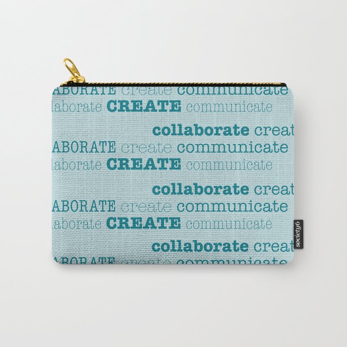 Typography Collaborate Create Communicate Carry-All Pouch