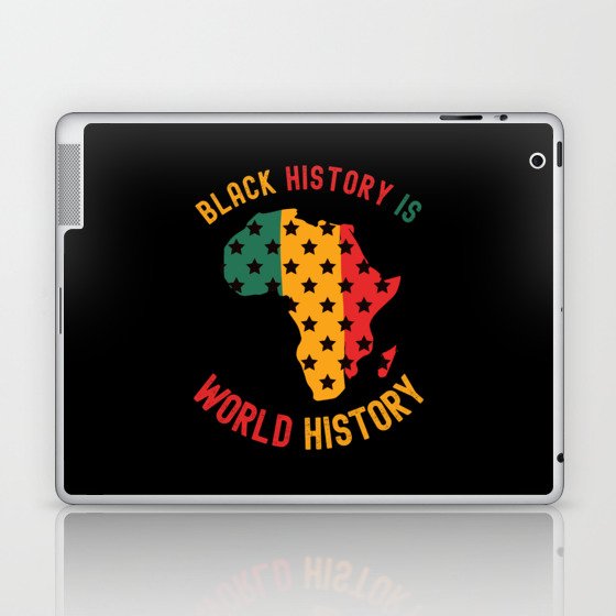 Black History Month Gifts Black History Is World History Laptop & iPad Skin