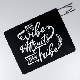 Your Vibe Attracts Your Tribe Wisdom Quote Picnic Blanket