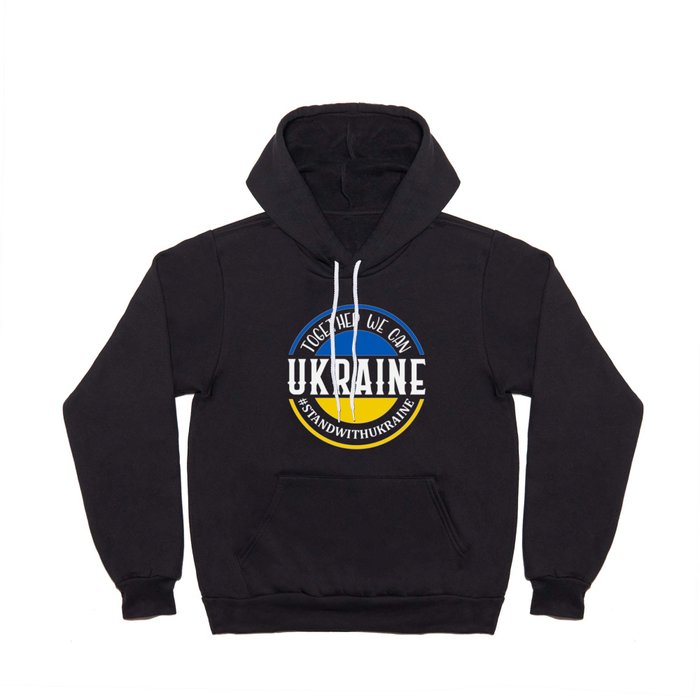 Together We Can Ukraine Hoody