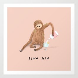 Slow Gin Art Print