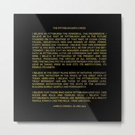 The Pittsburgher's Creed Metal Print | Painting, Quote, Text, History, City, Pittsburgh, Historic, Blackandgold, Type, Typography 