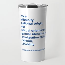 I support businesses that are Open to All Travel Mug