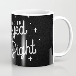I belive in annoyed at first sight, charlk Coffee Mug