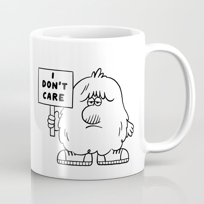 I DON'T CARE Coffee Mug