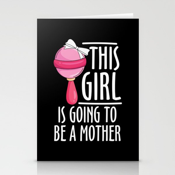 This girl is going to be a mother mothersday 2022 Stationery Cards