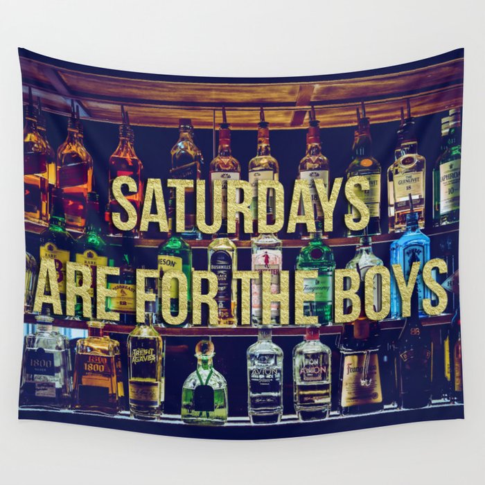 Saturdays Are For The Boys Wall Tapestry