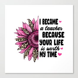 Teacher motivational half sunflower Canvas Print