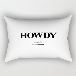 Howdy Howdy Rectangular Pillow