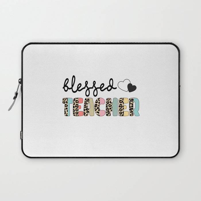 Blessed Teacher motivational heart quote Laptop Sleeve