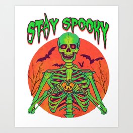 Stay Spooky Scary Halloween Creepy Skullrr Art Print