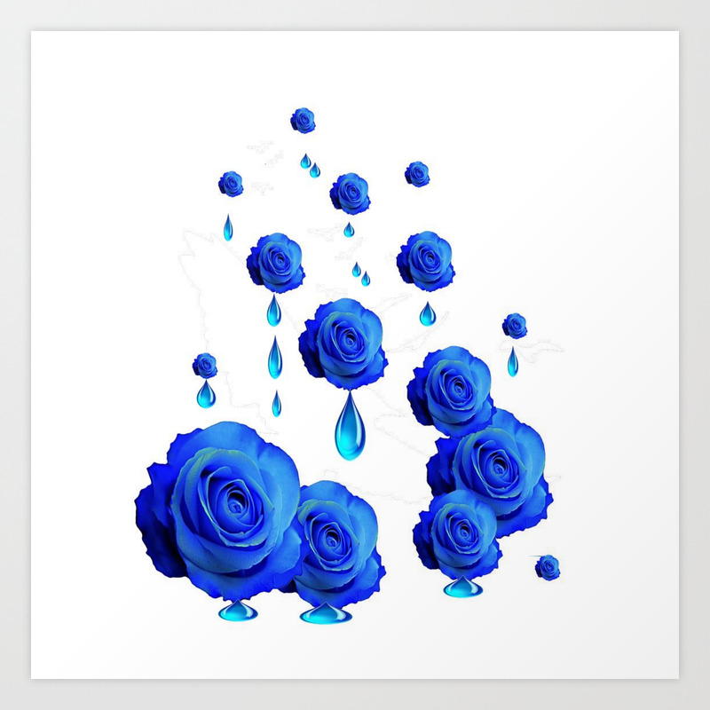 Dripping Wet Blue Roses Design Art Print By Sharlesart Society6