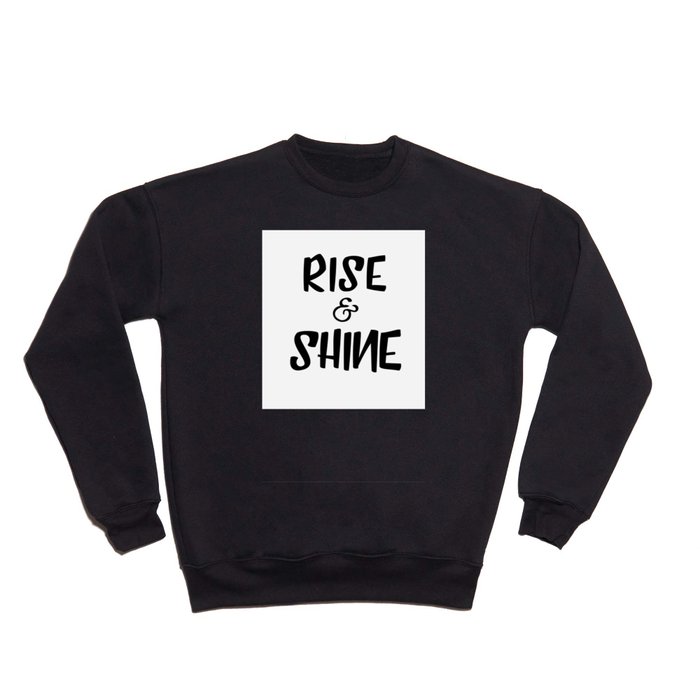 Rise & Shine (White Background) Crewneck Sweatshirt