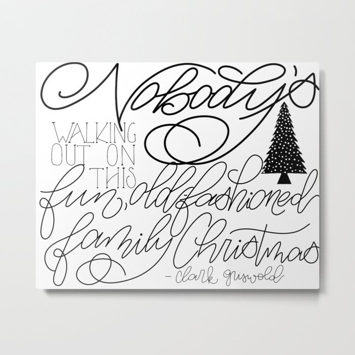 Nobody's walking out on this fun, old-fashioned family Christmas Metal Print