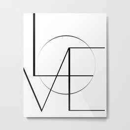 Love Metal Print | Graphicdesign, Simple, Inspirational, Graphic, Inspiring, Text, Modern, Love 