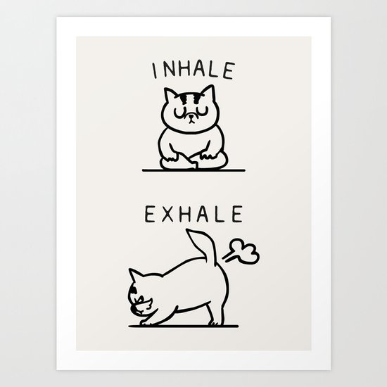 Inhale Exhale Cat Art Print