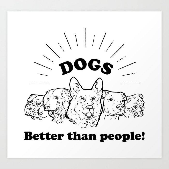 why dogs are better than people