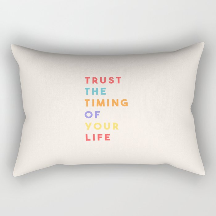 Trust the Timing of Your Life Rectangular Pillow