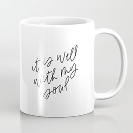Quote Home Coffee Mugs Society6
