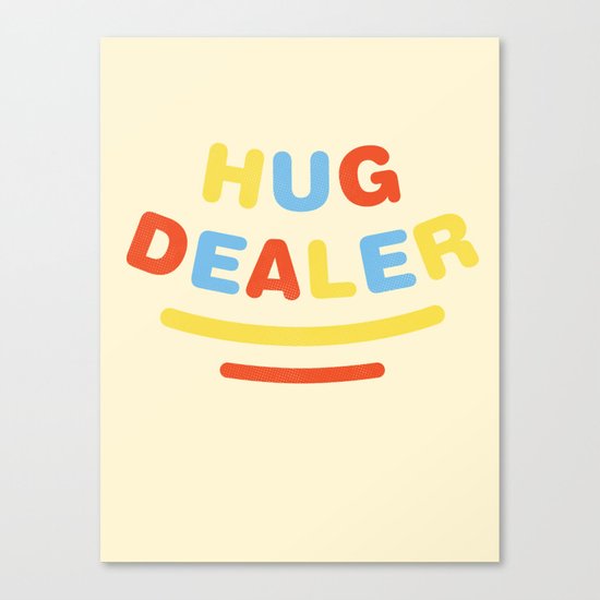 Hug Dealer Canvas Print