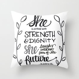 She is clothed in strength Throw Pillow