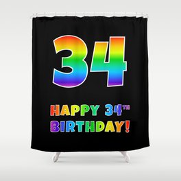 [ Thumbnail: HAPPY 34TH BIRTHDAY - Multicolored Rainbow Spectrum Gradient Shower Curtain ]