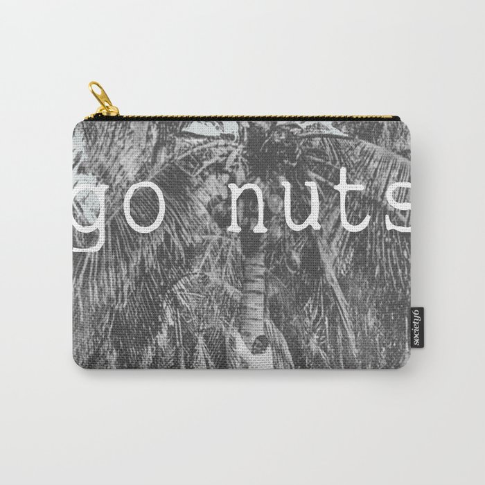 go nuts Carry-All Pouch