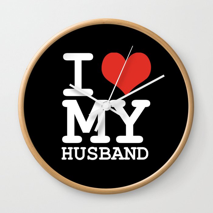I love my husband Wall Clock