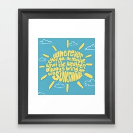 Bring your Sunshine Framed Art Print