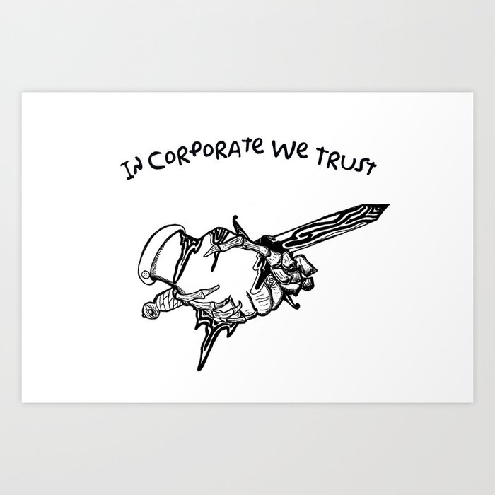 In corporate we trust Art Print