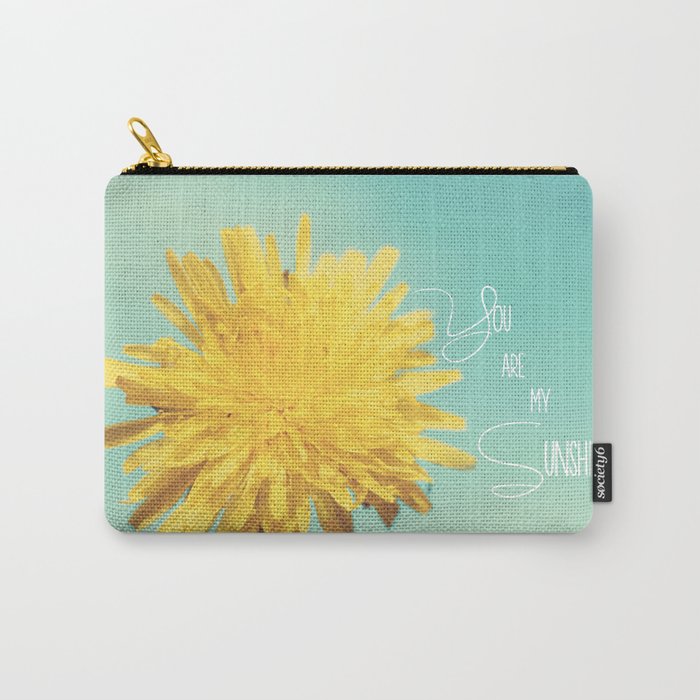 You are my Sunshine Carry-All Pouch